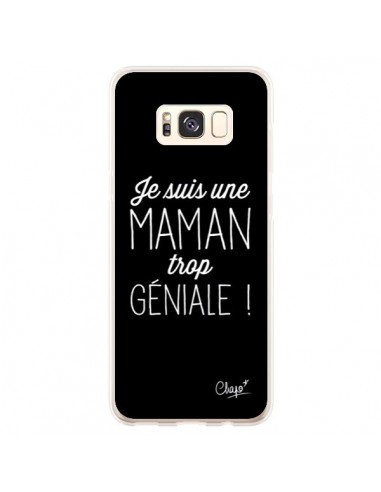 Coque Samsung S8 Plus Je suis une Maman trop Géniale - Chapo