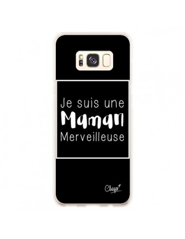 Coque Samsung S8 Plus Je suis une Maman Merveilleuse - Chapo