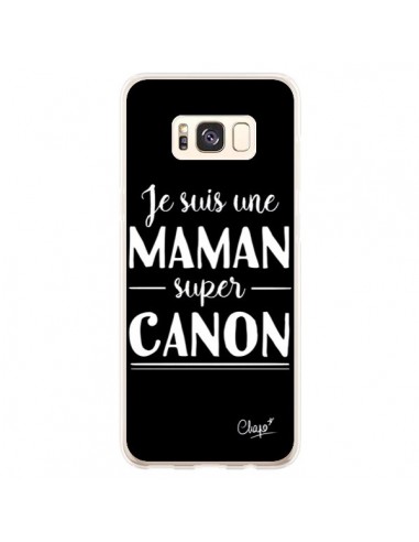 Coque Samsung S8 Plus Je suis une Maman super Canon - Chapo