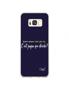 Coque Samsung S8 Plus C'est Papa qui Décide Bleu Marine -...
