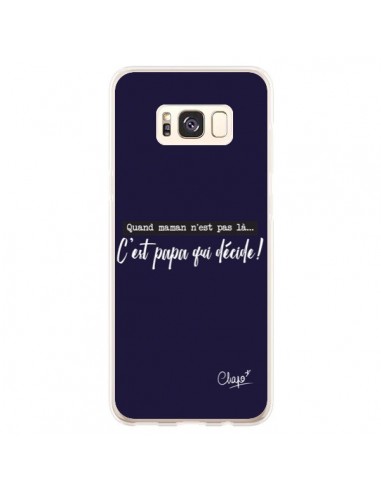 Coque Samsung S8 Plus C'est Papa qui Décide Bleu Marine - Chapo