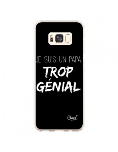 Coque Samsung S8 Plus Je suis un Papa trop Génial Noir - Chapo