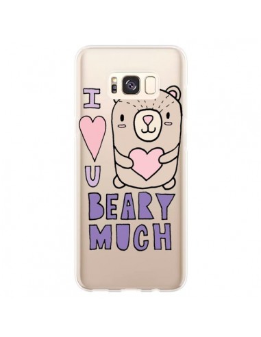 Coque Samsung S8 Plus I Love You Beary Much Nounours Transparente - Claudia Ramos