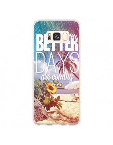 Coque Samsung S8 Plus Better Days _té - Eleaxart