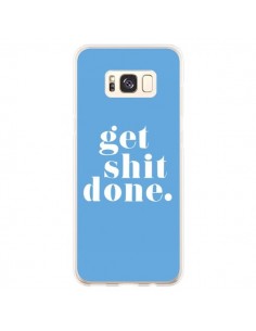 Coque Samsung S8 Plus Get Shit Done Bleu - Shop Gasoline
