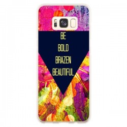 Coque Samsung S8 Plus Be Bold Brazen Beautiful - Ebi...