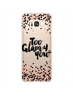 Coque Samsung S8 Plus Too Glamour 4 you Trop Glamour pour...
