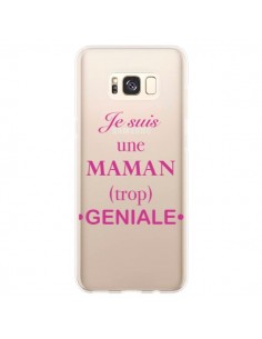 Coque Samsung S8 Plus Je suis une maman trop géniale...