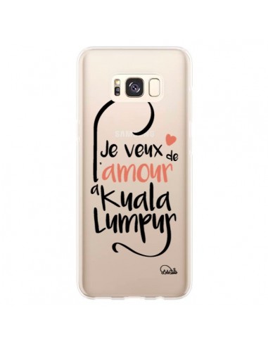 Coque Samsung S8 Plus Je veux de l'amour à Kuala Lumpur Transparente - Lolo Santo