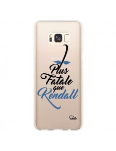 Coque Samsung S8 Plus Plus Fatale que Kendall...