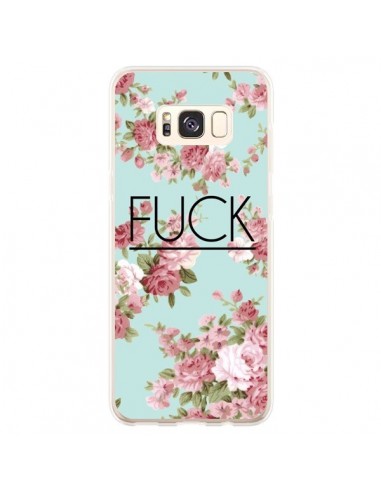 Coque Samsung S8 Plus Fuck Fleurs - Maryline Cazenave