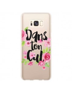 Coque Samsung S8 Plus Dans Ton Cul Fleurs Transparente -...