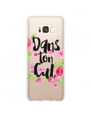 Coque Samsung S8 Plus Dans Ton Cul Fleurs Transparente - Maryline Cazenave