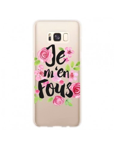 Coque Samsung S8 Plus Je M'en Fous Fleurs Transparente - Maryline Cazenave