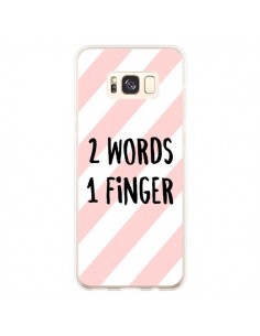 Coque Samsung S8 Plus 2 Words 1 Finger - Maryline Cazenave