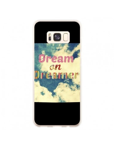 Coque Samsung S8 Plus Dream on Dreamer Rêves - R Delean