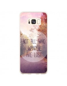 Coque Samsung S8 Plus Not all who wander are lost -...