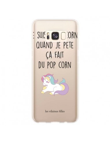 Coque Samsung S8 Plus Je suis une licorne, quand je pète ça fait du pop corn Transparente - Les Vilaines Filles