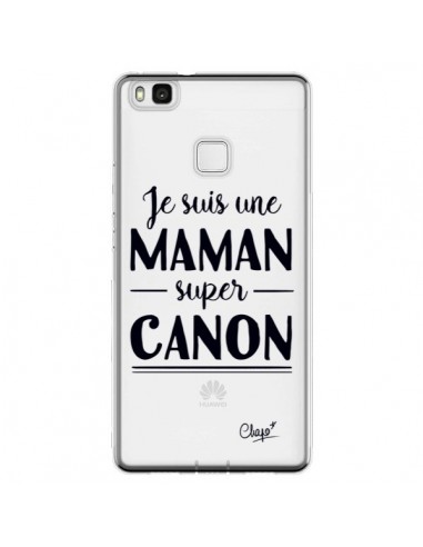 Coque Huawei P9 Lite Je suis une Maman super Canon Transparente - Chapo