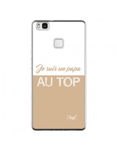 Coque Huawei P9 Lite Je suis un Papa au Top Beige - Chapo