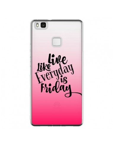 Coque Huawei P9 Lite Everyday Friday Vendredi Live Vis Transparente - Ebi Emporium