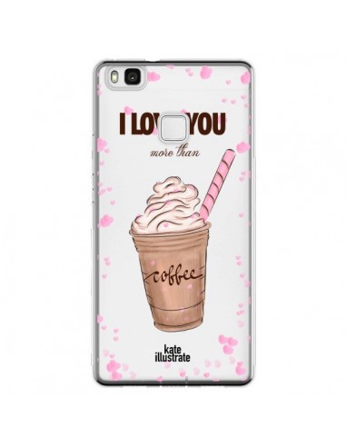 Coque Huawei P9 Lite I love you More Than Coffee Glace Amour Transparente - kateillustrate