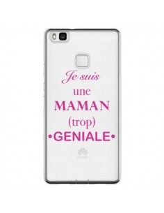 Coque Huawei P9 Lite Je suis une maman trop géniale...