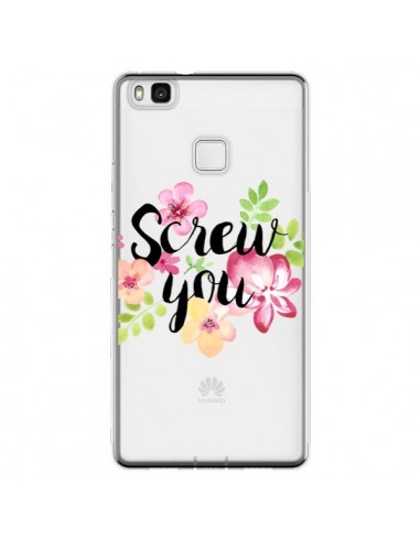 Coque Huawei P9 Lite Screw you Flower Fleur Transparente - Maryline Cazenave