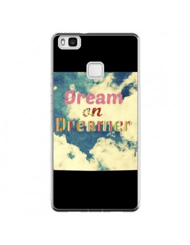 Coque Huawei P9 Lite Dream on Dreamer Rêves - R Delean