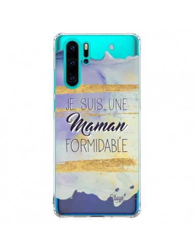 Coque Huawei P30 Pro Je suis une Maman Formidable Violet Transparente - Chapo