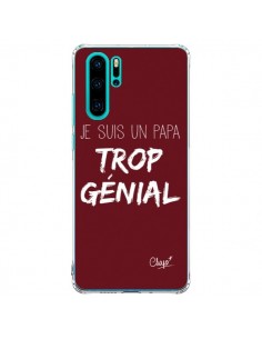 Coque Huawei P30 Pro Je suis un Papa trop Génial Rouge...