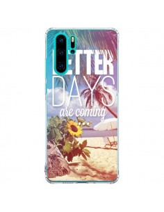 Coque Huawei P30 Pro Better Days _té - Eleaxart
