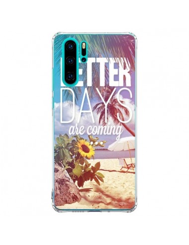 Coque Huawei P30 Pro Better Days _té - Eleaxart