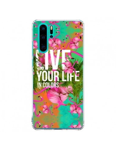 Coque Huawei P30 Pro Live your Life - Eleaxart