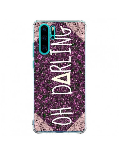 Coque Huawei P30 Pro Oh Darling - Ebi Emporium