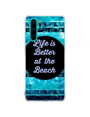 Coque Huawei P30 Pro Life is Better at The Beach - Ebi Emporium