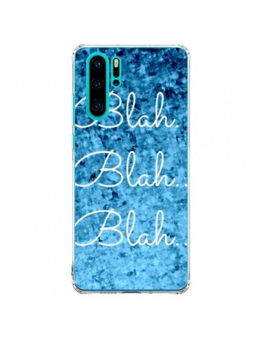 Coque Huawei P30 Pro Blah Blah Blah - Ebi Emporium