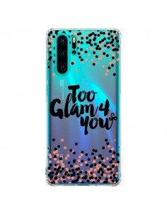 Coque Huawei P30 Pro Too Glamour 4 you Trop Glamour pour...