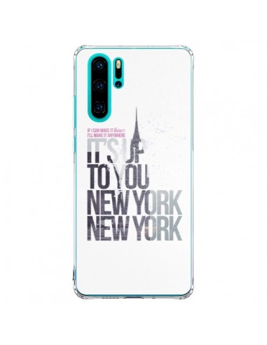 Coque Huawei P30 Pro Up To You New York City - Javier Martinez