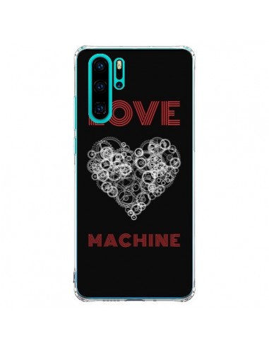 Coque Huawei P30 Pro Love Machine Coeur Amour - Julien Martinez