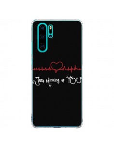 Coque Huawei P30 Pro Just Thinking of You Coeur Love...
