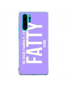 Coque Huawei P30 Pro In our family i'm the Fatty one -...
