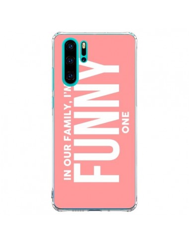 Coque Huawei P30 Pro In our family i'm the Funny one - Jonathan Perez
