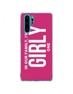 Coque Huawei P30 Pro In our family i'm the Girly one -...
