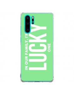 Coque Huawei P30 Pro In our family i'm the Lucky one -...