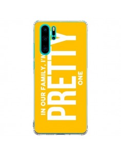 Coque Huawei P30 Pro In our family i'm the Pretty one -...