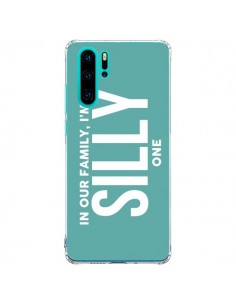 Coque Huawei P30 Pro In our family i'm the Silly one -...