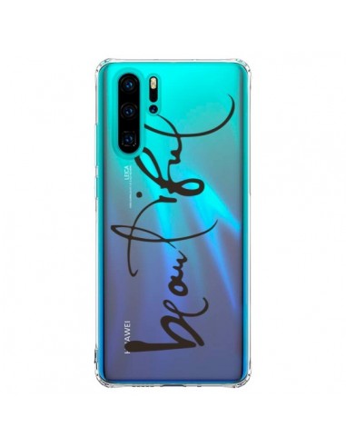 Coque Huawei P30 Pro Beautiful Transparente - Dricia Do