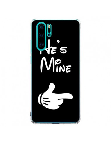 Coque Huawei P30 Pro He's Mine Il est à Moi Amour Amoureux - Laetitia