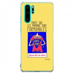 Coque Huawei P30 Pro Parce que les mamans sont...